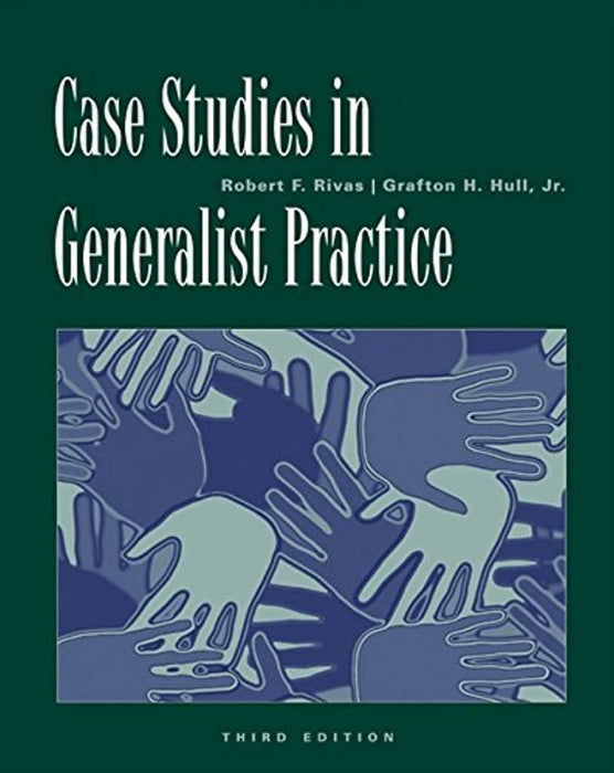 Case Studies in Generalist Practice (Methods / Practice of Social Work: Generalist), Paperback, 3 Edition by Rivas, Robert F. (Used)