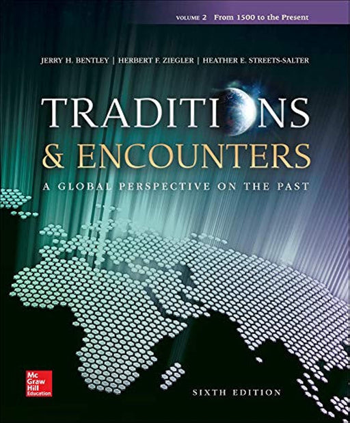 Traditions & Encounters: A Global Perspective on the Past, Vol.2