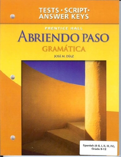 Abriendo Paso Gramatica - Teacher's Edition: Gramatica Tests, Tapescript, and Answer Key (Spanish Edition), Paperback, Teachers Guide Edition by Diaz, Jose M. (Used)