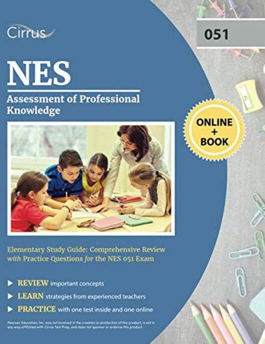 NES Assessment of Professional Knowledge Elementary Study Guide: Comprehensive Review with Practice Questions for the NES 051 Exam