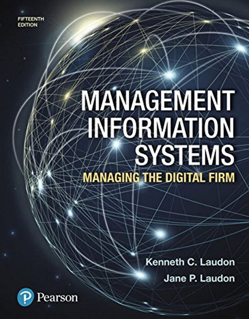 Management Information Systems: Managing the Digital Firm, Hardcover, 15 Edition by Laudon, Kenneth (Used)