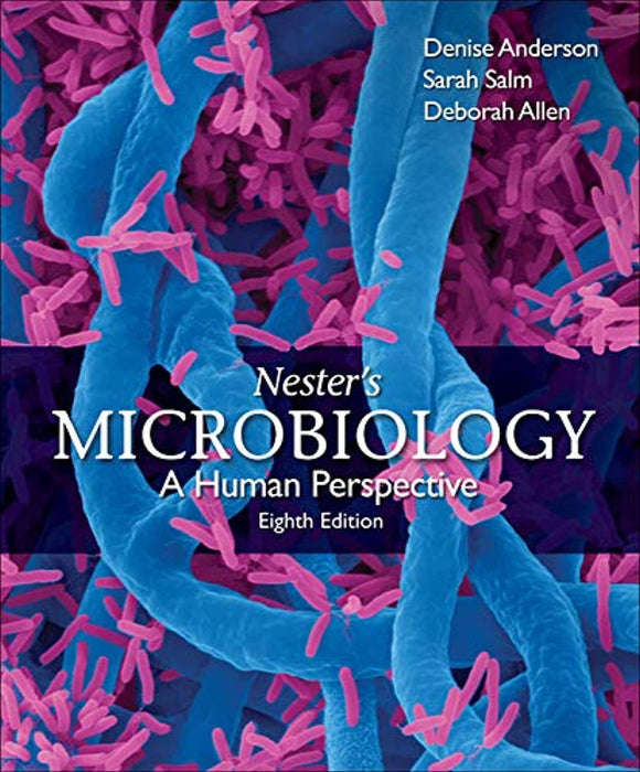 Nester's Microbiology: A Human Perspective, Hardcover, 8 Edition by Anderson, Denise (Used)